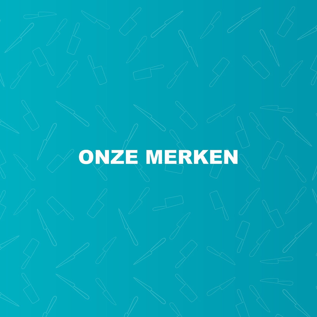 Onze merken